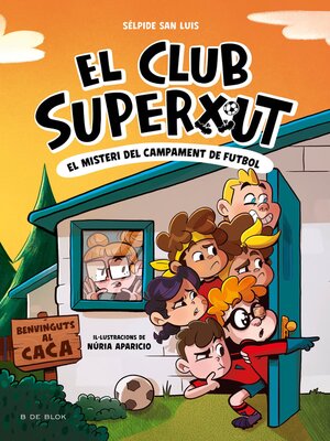 cover image of El Club Superxut 2--El misteri del campament de futbol